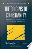 The origins of Christianity : a historical introduction to the New Testament /