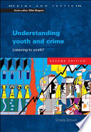 Understanding youth and crime listening to youth? /