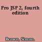 Pro JSP 2, fourth edition