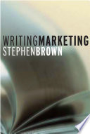 Writing marketing literary lessons from academic authorities /