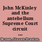 John McKinley and the antebellum Supreme Court circuit riding in the old Southwest /