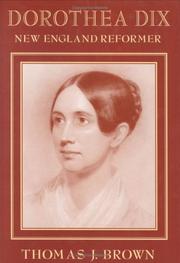 Dorothea Dix : New England reformer /