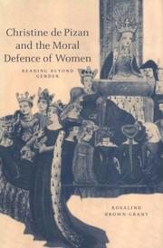 Christine de Pizan and the moral defence of women : reading beyond gender /