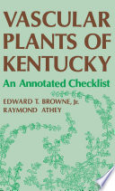 Vascular plants of Kentucky : an annotated checklist /