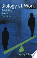 Biology at work : rethinking sexual equality /