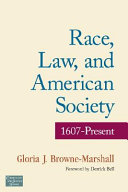 Race, law, and American society : 1607 to present /