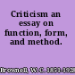 Criticism an essay on function, form, and method.