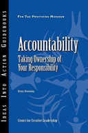 Accountability taking ownership of your responsibility /