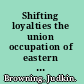 Shifting loyalties the union occupation of eastern North Carolina /