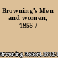 Browning's Men and women, 1855 /