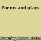 Poems and plays