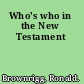 Who's who in the New Testament