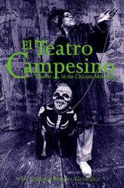 El Teatro Campesino : theater in the Chicano movement /