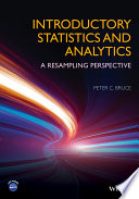 Introductory statistics and analytics : a resampling perspective /