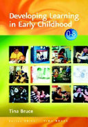 Developing learning in early childhood /