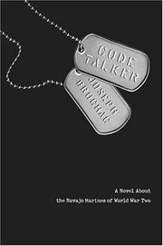 Code talker : a novel about the Navajo Marines of World War Two /