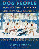 Dog people : native dog stories /