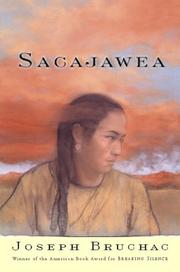 Sacajawea : the story of Bird Woman and the Lewis and Clark Expedition /