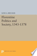 Florentine politics and society, 1343-1378 /