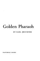 The golden Pharaoh /