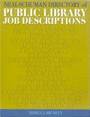 Neal-Schuman directory of public library job descriptions /