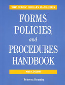 The public library manager's forms, policies, and procedures handbook with CD-ROM /