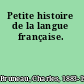Petite histoire de la langue française.