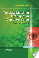 Template matching techniques in computer vision theory and practice /