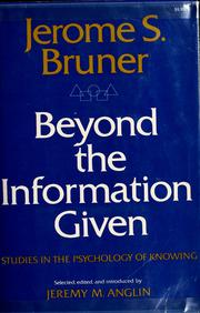 Beyond the information given : studies in the psychology of knowing /