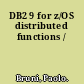 DB2 9 for z/OS distributed functions /