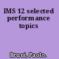 IMS 12 selected performance topics