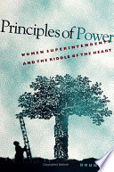 Principles of power women superintendents and the riddle of the heart /