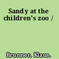 Sandy at the children's zoo /