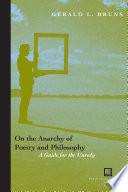 On the Anarchy of Poetry and Philosophy A Guide for the Unruly /