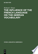 The influence of the French language on the German vocabulary (1649-1735) /