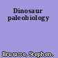 Dinosaur paleobiology