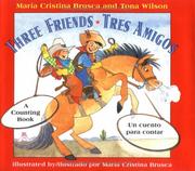 Three friends : a counting book = Tres amigos : un cuento para contar /