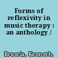 Forms of reflexivity in music therapy : an anthology /