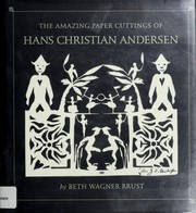 The amazing paper cuttings of Hans Christian Andersen /