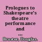 Prologues to Shakespeare's theatre performance and liminality in early modern drama /