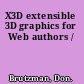 X3D extensible 3D graphics for Web authors /