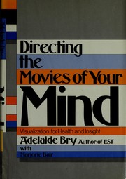 Directing the movies of your mind : visualization for health and insight /