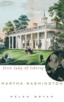 Martha Washington : first lady of liberty /