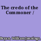 The credo of the Commoner /