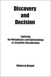Discovery and decision : exploring the metaphysics and epistemology of scientific classification /