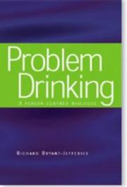 Problem drinking : a person-centred dialogue /