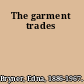 The garment trades