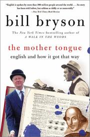 The mother tongue : English & how it got that way /