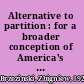 Alternative to partition : for a broader conception of America's role in Europe /