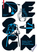 Design : history, theory and practice of product design /